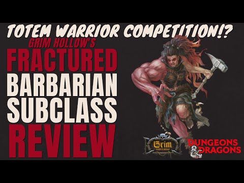 TOTEM COMPETITION!? Fractured Barbarian Subclass Review (Grim Hollow) - D&D 5e Subclass Series