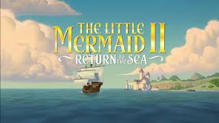 The Little Mermaid II: Return to the Sea - End Title (Part Of Your World)