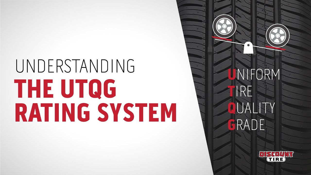 Understanding UTQG Ratings