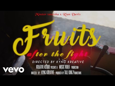 Min. Taneisha Shaw, Rian Davis - Fruits After the Fight (Official Video)