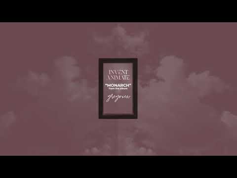 INVENT ANIMATE - Monarch (Official Audio)