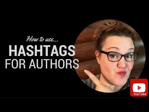 How to use hashtags in my book marketing - what ARE hashtags anyway?!