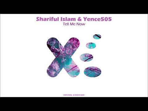 Shariful Islam & Yence505 - Tell Me Now