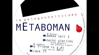 Metaboman - My Friend Is a DJ