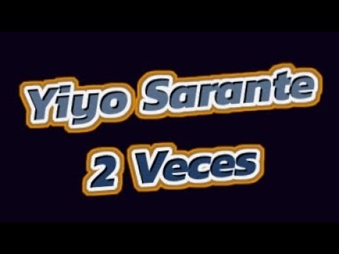 Yiyo Sarante 2 Veces karaoke La Poderosa
