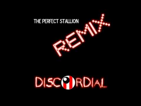 Perfect Stallion (Remix) - Discordial
