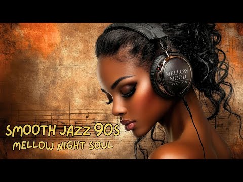 Jazz & Soul R&B – 1990s Vibe Smooth Jazz Grooves | Mellow Sax, Guitar & Late-Night Chill 🎷✨
