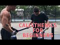 CALISTHENICS FOR BEGINNERS | HOW TO START BODYWEIGHT TRAINING | FULL BODY WORKOUT WITH PROGRESSIONS