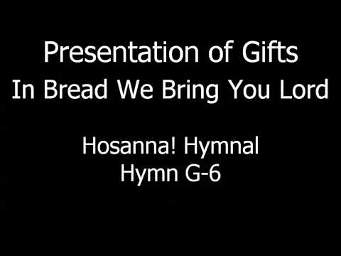 download lagu mp3 mp4 In Bread We Bring You Lord Lyrics, download lagu In Bread We Bring You Lord Lyrics gratis, unduh video klip In Bread We Bring You Lord Lyrics