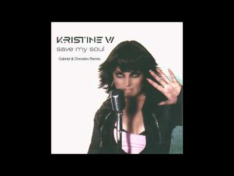 Kristine W - Save My Soul (Gabriel & Dresden Remix)