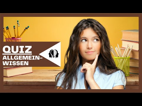 Allgemeinwissen Quiz #7 | Wie gut ist dein Allgemeinwissen?