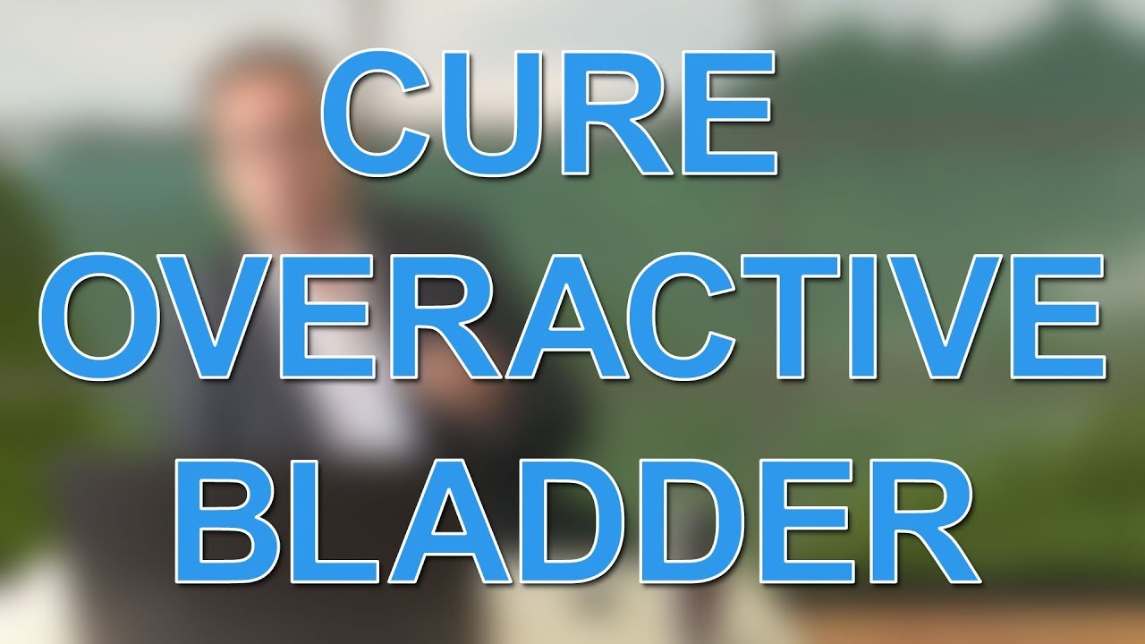 Cure Overactive Bladder