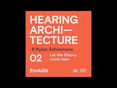 Hearing Architecture Podcast: "Let the Theory Come Later"
