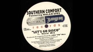 Southern Comfort-Let's Go Disco.