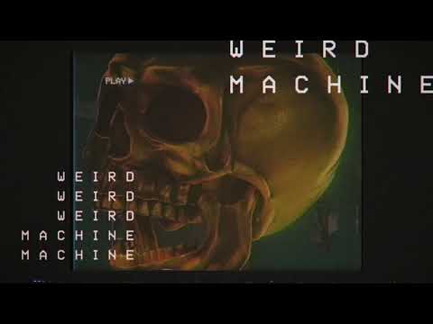 Video thumbnail for Weird Machine