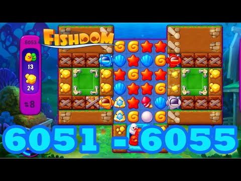 Fishdom Level 6051 - 6055 HD Walkthrough | 3 match puzzle | gameplay | android | 6052 | 6053 | 6054