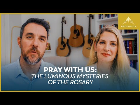 Pray with Us: The Luminous Mysteries of the Rosary