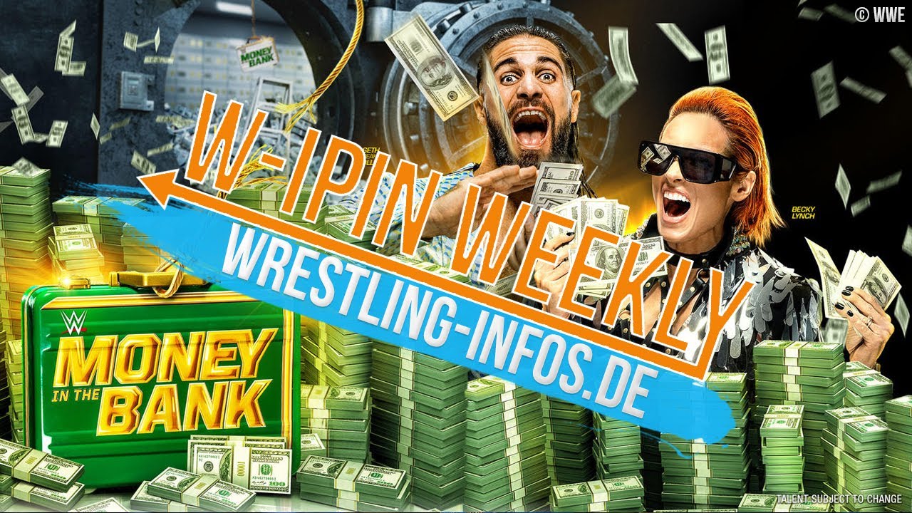 W-IPin Wrestling Weekly #184 - der Wrestling-Wochenrückblick auf WWE und den Rest der Welt