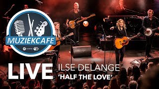 Ilse DeLange - &#39;Half The Love&#39; live bij Muziekcafé