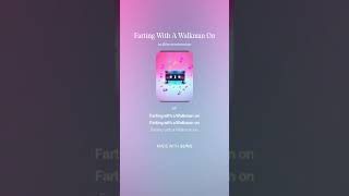 Farting With A Walkman On