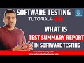 Software Testing Tutorial 46 Test Summary Report In Software Testing
