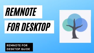 REMNOTE FOR DESKTOP | INITIAL IMPRESSIONS AND GUIDE