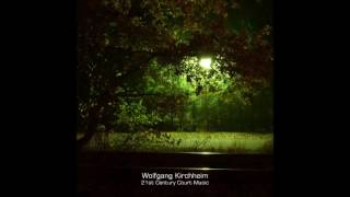 Wolfgang Kirchheim - 21st Century Court Music (Full Album)