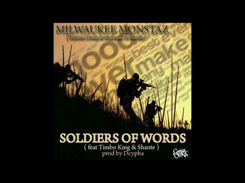 Milwaukee Monstaz - Soldiers Of Words (Feat. Timbo King & Shante) (2017)