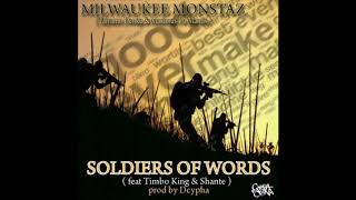 Milwaukee Monstaz - Soldiers Of Words (Feat. Timbo King & Shante) (2017)