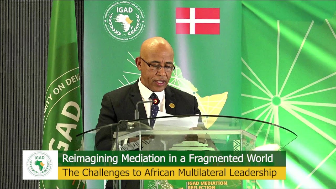 IGAD Mediation Reflection Conference: Reimagining Peace Making in the Horn of Africa