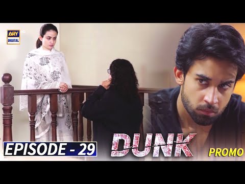 Dunk Episode 29 - Tomorrow at 9:00 PM only on ARY Digital