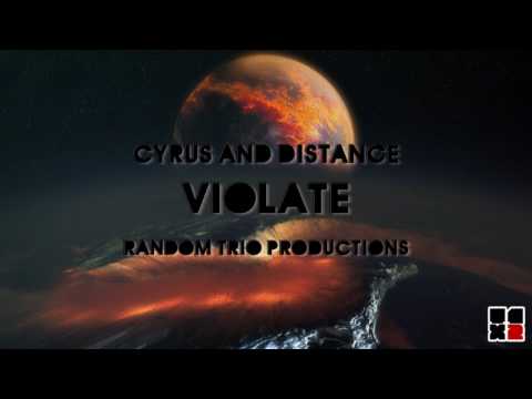 Cyrus & Distance - Violate (RTP005) (HD)