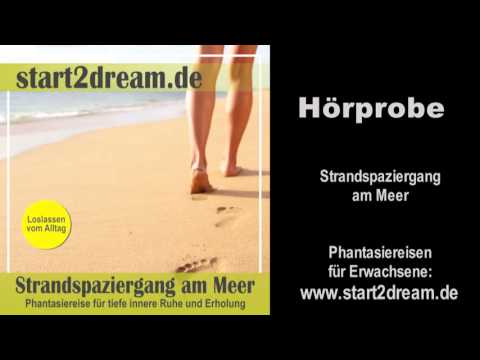 Strandspaziergang am Meer. Phantasiereise für tiefe innere Ruhe und Erholung (Hörprobe)