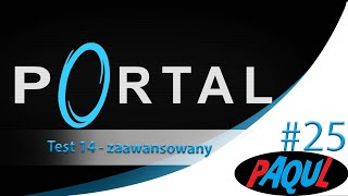 Download lagu |LP|Portal|#25|PL| - Test 14 - zaawansowany mp3