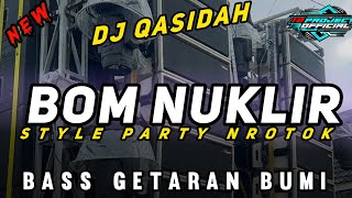 Download lagu DJ PARTY QASIDAH BOM NUKLIR - BASS GETARAN BUMI mp3 Download lagu DJ PARTY QASIDAH BOM NUKLIR - BASS GETARAN BUMI mp3