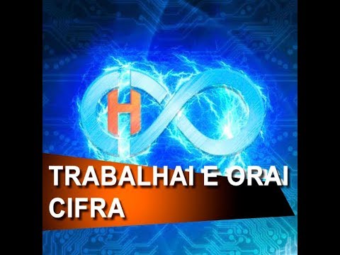 Trabalhai e orai - Missão Harpa - Cifra