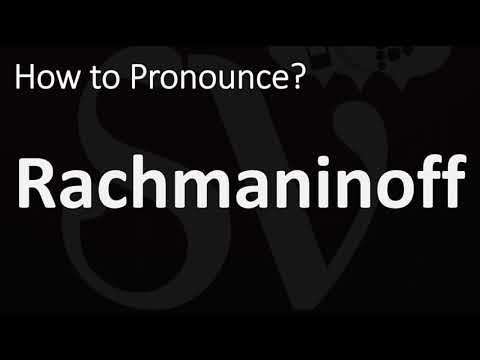 How to Pronounce Rachmaninoff? (CORRECTLY)