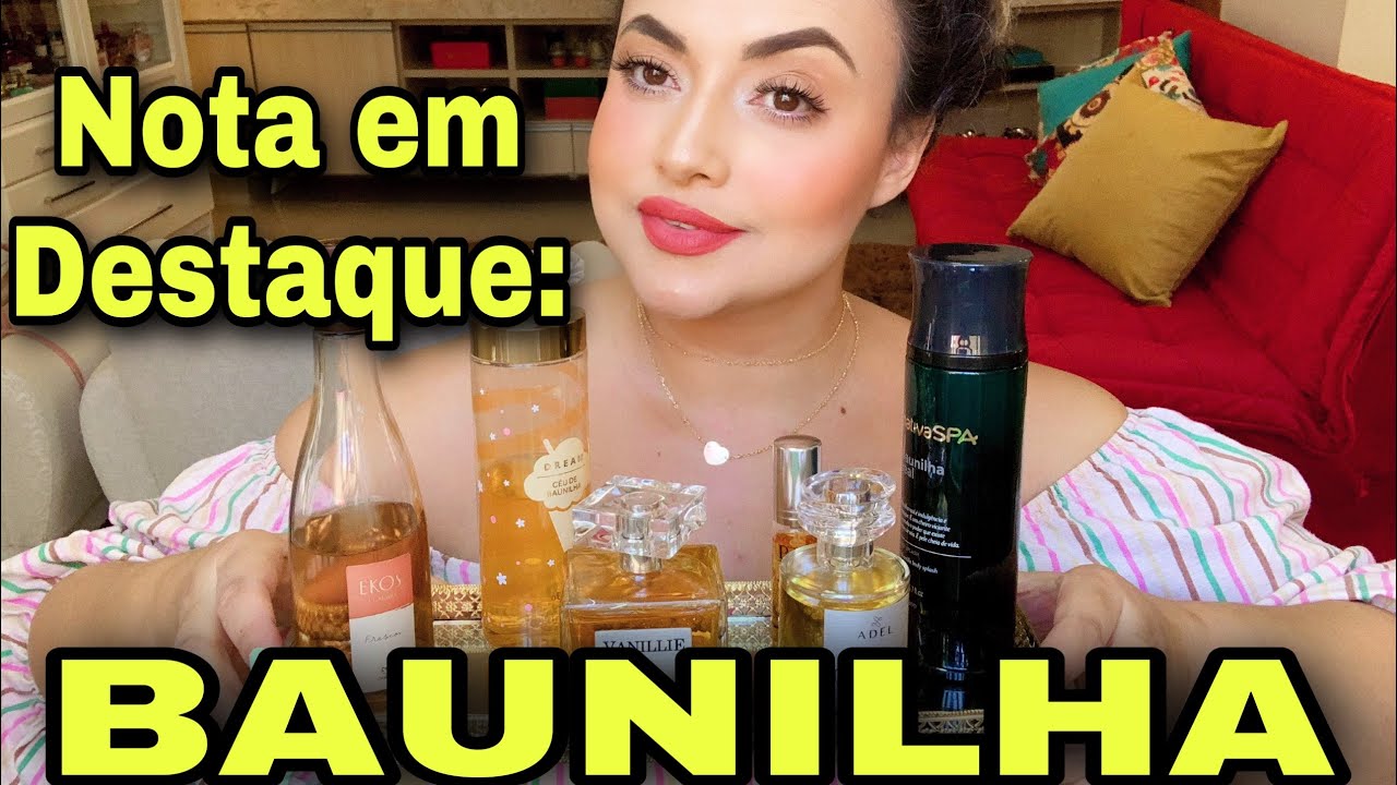 Meus perfumes com BAUNILHA, mais usados atualmente