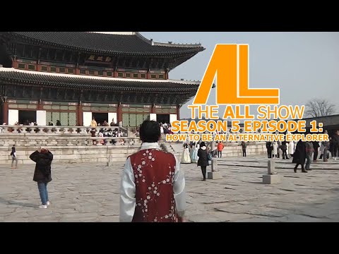HOW TO BE AN ALTERNATIVE EXPLORER | The ALL Show Season 5 Episode 1