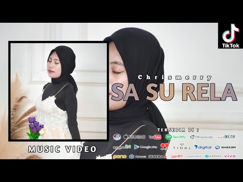 SA SU RELA - CHRISMERRY ( OFFICIAL MUSIC VIDEO )