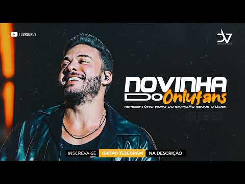 WESLEY SAFADÃO - NOVINHA DO ONLYFANS [REPERTÓRIO NOVO]