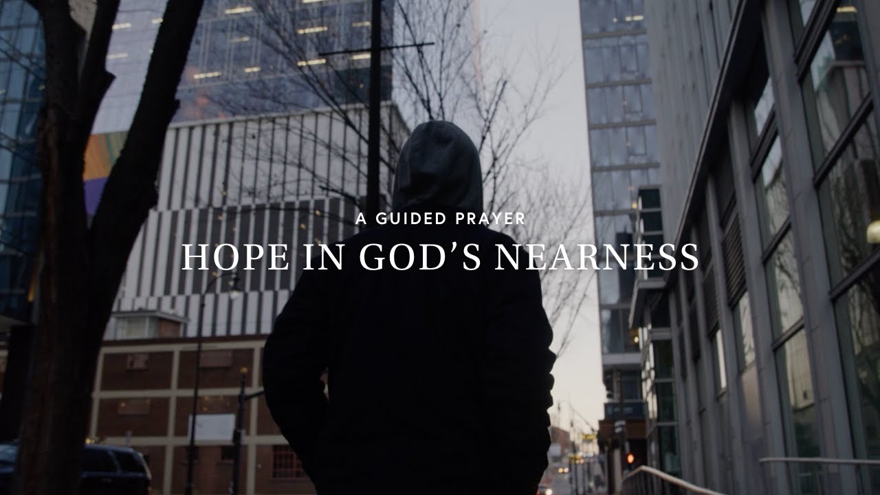 Advent Guided Prayer: Hope in God’s Nearness