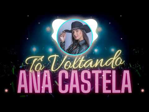 ? Ana Castela - Tô Voltando ?