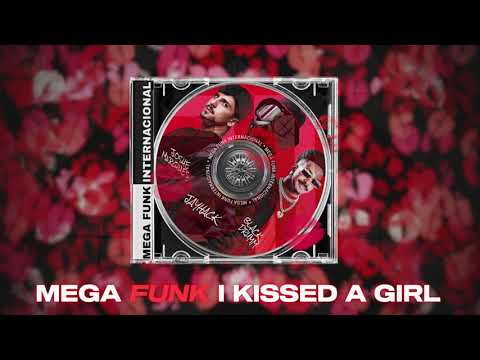 MEGA FUNK I KISSED A GIRL - JAYHACK, BLACKDRUMM & JOSUE MARQUES