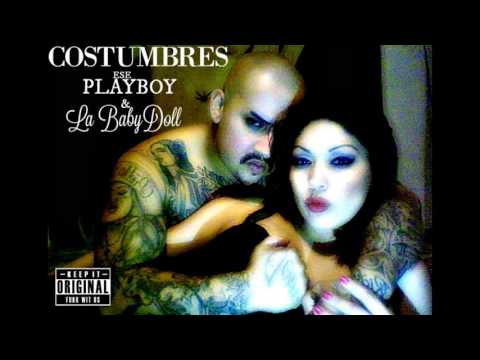 "COSTUMBRES" LA BABYDOLL & ESE PLAYBOY (BRS ENT) 2015