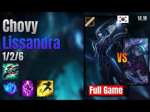 Chovy Mid Lissandra vs Vex lol KR solo rank Full Game 14.18