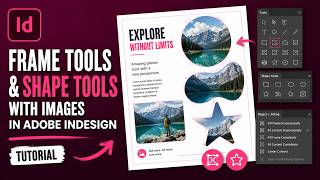 Adobe InDesign: Using the Frame Tools and Shape Tools with Images