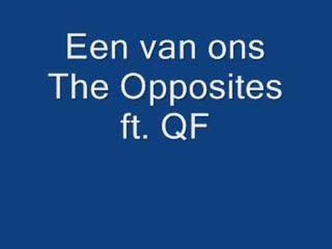 Een van ons - The Opposites ft. QF