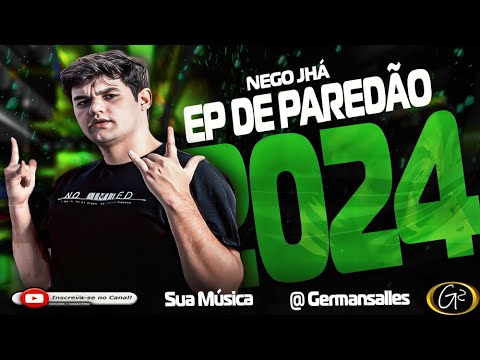 NEGO JHA CD PROMOCIONAL DE PAREDÃO - BLOQUINHO DO NEGO JHA 2024