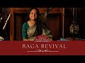 Raga Revival S1/E-15 | Ronkini Gupta | Vocal | Raag Nat Bhairav